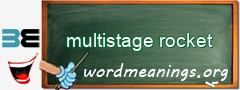 WordMeaning blackboard for multistage rocket